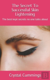 The Secret To Successful Skin Lightening