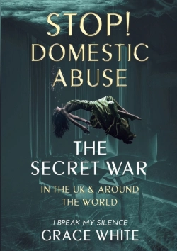 Bertrand.pt - The Secret War In The Uk And Around The World: Domestic Abuse
