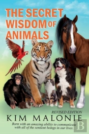 The Secret Wisdom Of Animals 'Revised'