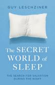 The Secret World Of Sleep