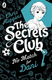 The Secrets Club: No Match For Dani