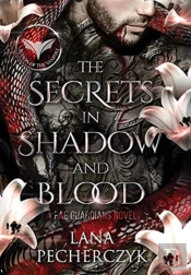 The Secrets In Shadow And Blood