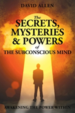 Bertrand.pt - The Secrets, Mysteries And Powers Of The Subconscious Mind