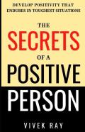 The Secrets Of A Positive Person