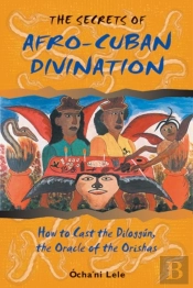 The Secrets Of Afro-Cuban Divination