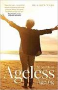 The Secrets Of Ageless Ageing