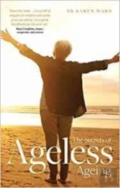 The Secrets Of Ageless Ageing