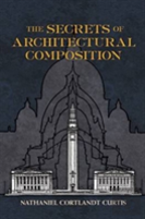 The Secrets Of Architectural Composition