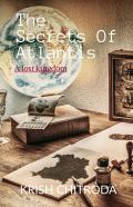The Secrets Of Atlantis