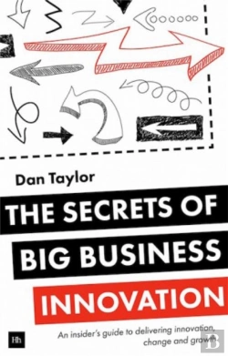 Bertrand.pt - The Secrets Of Big Business Innovation
