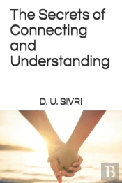 The Secrets Of Connecting And Understanding