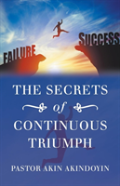 The Secrets Of Continuous Triumph