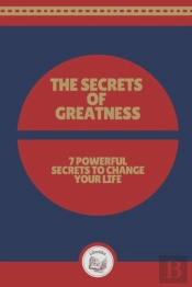 The Secrets Of Greatness