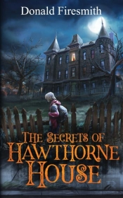 The Secrets Of Hawthorne House