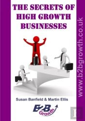 The Secrets Of High Growth Businesses