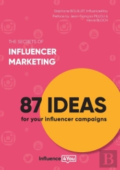 The Secrets Of Influencer Marketing