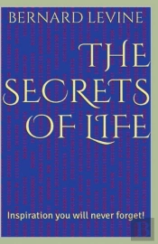The Secrets Of Life: Inspiration You Wil