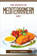 The Secrets Of Mediterranean Diet