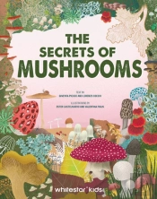 The Secrets Of Mushrooms