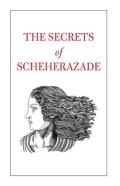 The Secrets Of Scheherazade
