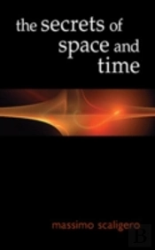 The Secrets Of Space And Time