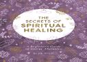 The Secrets Of Spiritual Healing