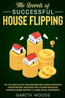 Bertrand.pt - The Secrets Of Successful House Flipping