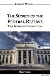 The Secrets Of The Federal Reserve