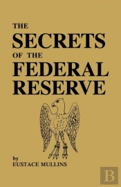 The Secrets Of The Federal Reserve