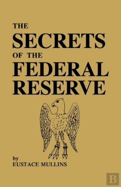 Bertrand.pt - The Secrets Of The Federal Reserve