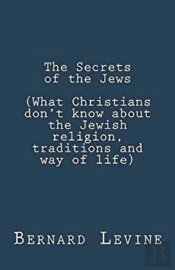 The Secrets Of The Jews  What Christians