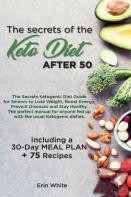 The Secrets Of The Keto Diet After 50