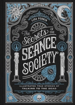 Bertrand.pt - The Secrets Of The Seance Society