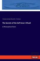 The Secrets Of The Self Asrar-I Khudi