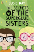 The Secrets Of The Superglue Sisters