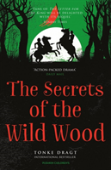 The Secrets Of The Wild Wood