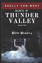 The Secrets Of Thunder Valley-White Wedding