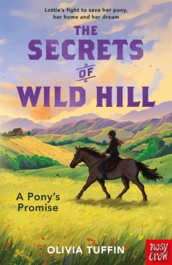 Bertrand.pt - The Secrets Of Wild Hill: A Pony'S Promise