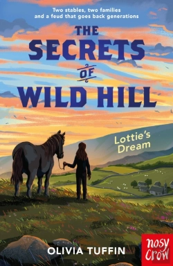 Bertrand.pt - The Secrets Of Wild Hill: Lottie'S Dream