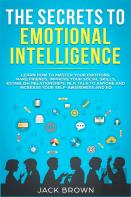 The Secrets To Emotional Intelligence