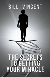 The Secrets To Getting Your Miracle