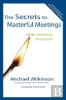 The Secrets To Masterful Meetings