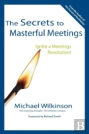 The Secrets To Masterful Meetings