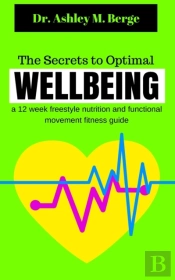 The Secrets To Optimal Wellbeing