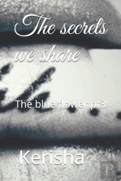 The Secrets We Share