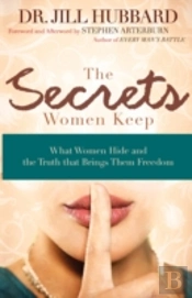 The Secrets Women Keep: What Women Hide