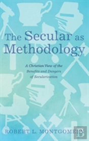 The Secular As Methodology