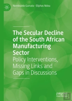 Bertrand.pt - The Secular Decline Of The South African Manufacturing Sector