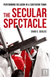 The Secular Spectacle