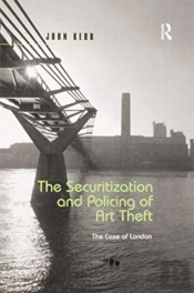 The Securitization And Policing Of Art Theft